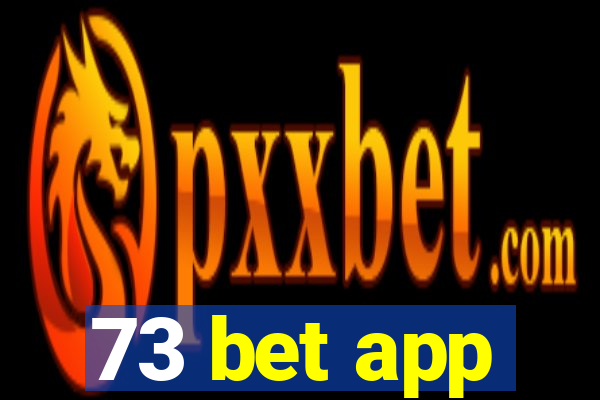 73 bet app